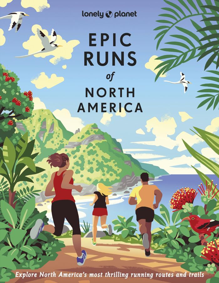 Couverture du livre « Epic Runs of North America : Explore North America's most thrilling running routes and trails » de Lonely planet eng, librairie Les Contes Infusés à Corte