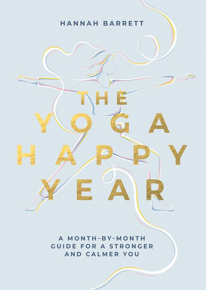Couverture du livre « THE YOGA HAPPY YEAR - A MONTH-BY-MONTH GUIDE FOR A STRONGER AND CALMER YOU » de Hannah Barrett, librairie Les Contes Infusés à Corte