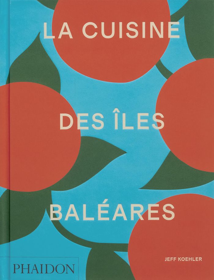Couverture du livre « La cuisine des îles Baléares » de Jeff Koehler, librairie Les Contes Infusés à Corte