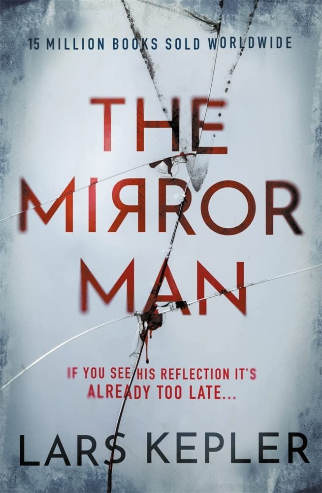 Couverture du livre « THE MIRROR MAN » de Kepler, Lars, librairie Les Contes Infusés à Corte