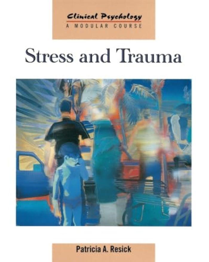Couverture du livre « STRESS AND TRAUMA » de Resick, A. Patricia, librairie Les Contes Infusés à Corte