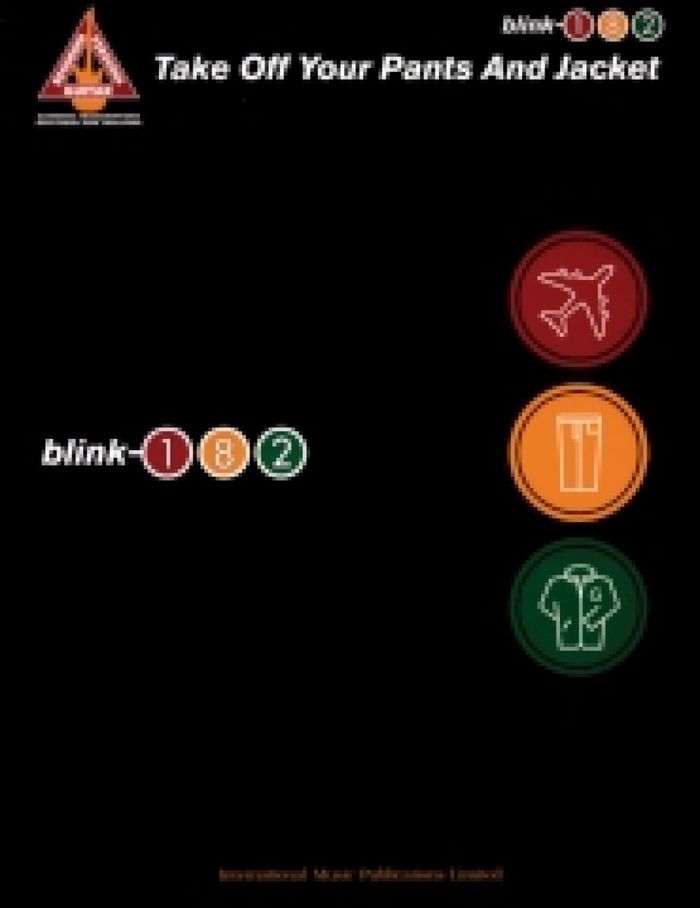 Couverture du livre « BLINK-182: TAKE OFF YOUR PANTS AND JACKET - GUITAR RECORDED VERSIONS GUITARE » de (artist) Blink-182, librairie Les Contes Infusés à Corte