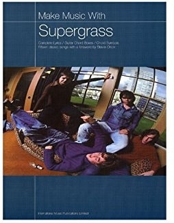 Couverture du livre « MAKE MUSIC WITH SUPERGRASS » de (artist) Supergrass, librairie Les Contes Infusés à Corte