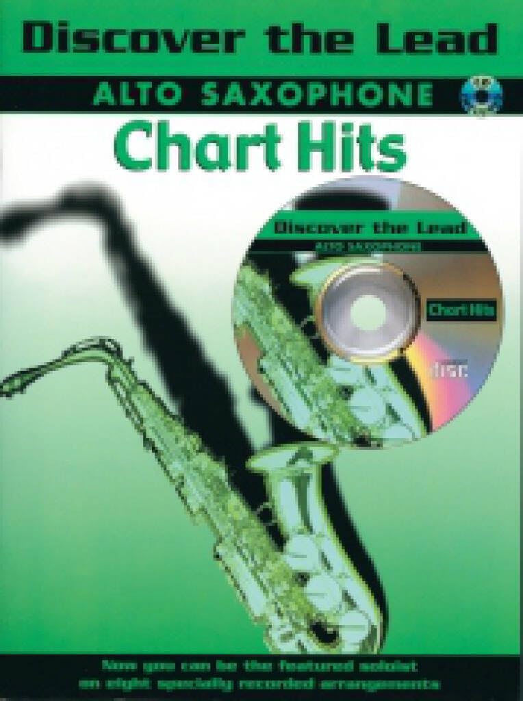 Couverture du livre « DISCOVER THE LEAD: CHART HITS FOR ALTO SAXOPHONE +CD » de Auteurs Divers, librairie Les Contes Infusés à Corte