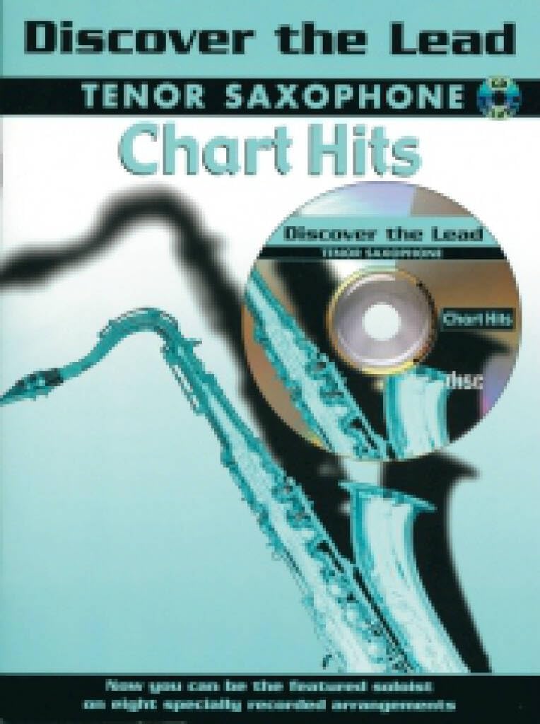 Couverture du livre « DISCOVER THE LEAD: CHART HITS FOR TENOR SAXOPHONE +CD » de Auteurs Divers, librairie Les Contes Infusés à Corte