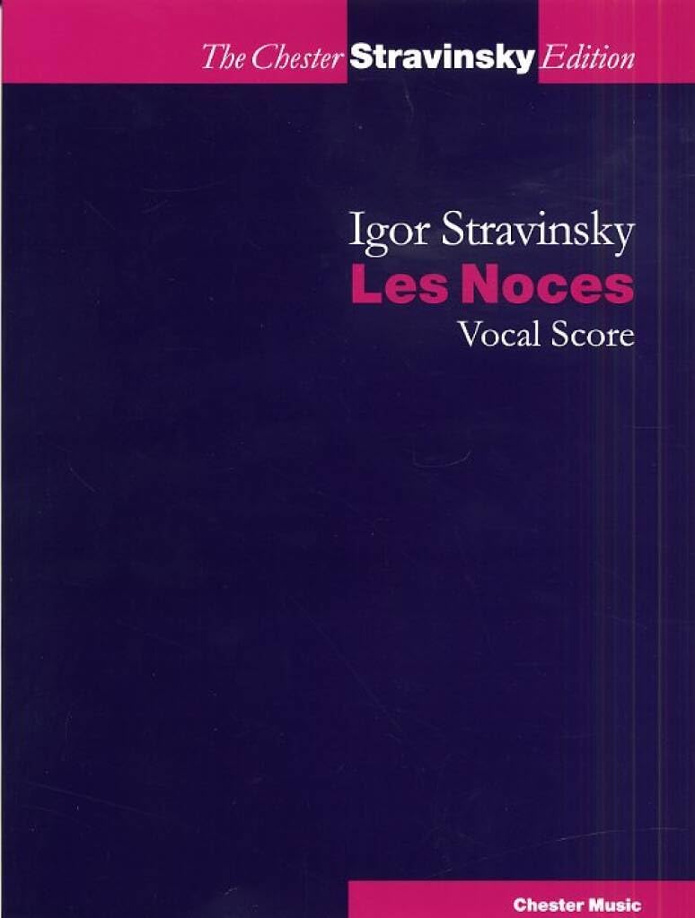 Couverture du livre « IGOR STRAVINSKY: LES NOCES (VOCAL SCORE) CHANT » de Stravinsky, (co Igor, librairie Les Contes Infusés à Corte