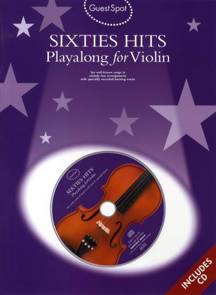 Couverture du livre « GUEST SPOT: SIXTIES HITS PLAYALONG FOR VIOLIN +CD » de Auteurs Divers, librairie Les Contes Infusés à Corte