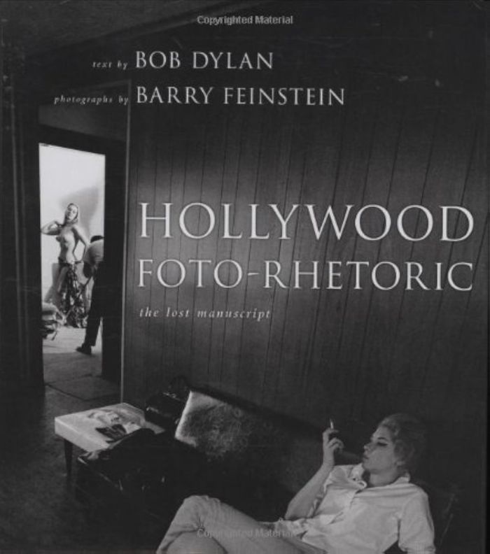 Couverture du livre « HOLLYWOOD FOTO-RHETORIC: THE LOST MANUSCRIPT » de Dylan, Bob, Feinste, librairie Les Contes Infusés à Corte