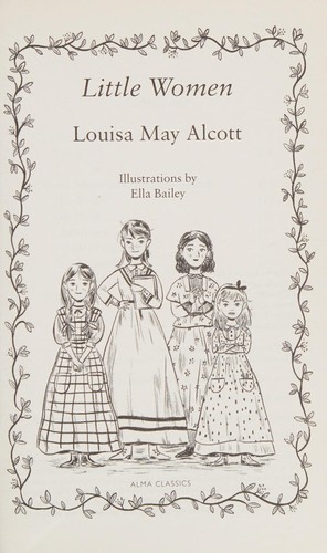 Couverture : ALMA JUNIOR CLASSICS - LITTLE WOMEN - ILLUSTRATED BY ELLA BAILEY