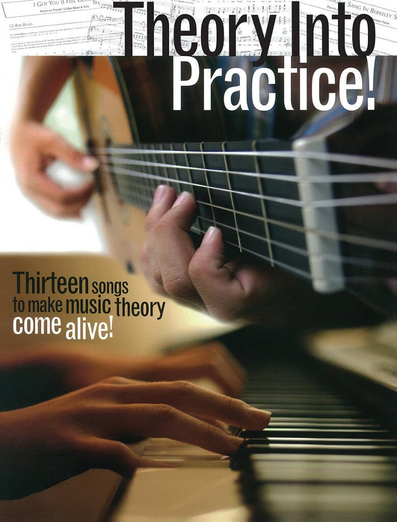 Couverture du livre « THEORY INTO PRACTICE! PIANO, VOIX, GUITARE » de Auteurs Divers, librairie Les Contes Infusés à Corte