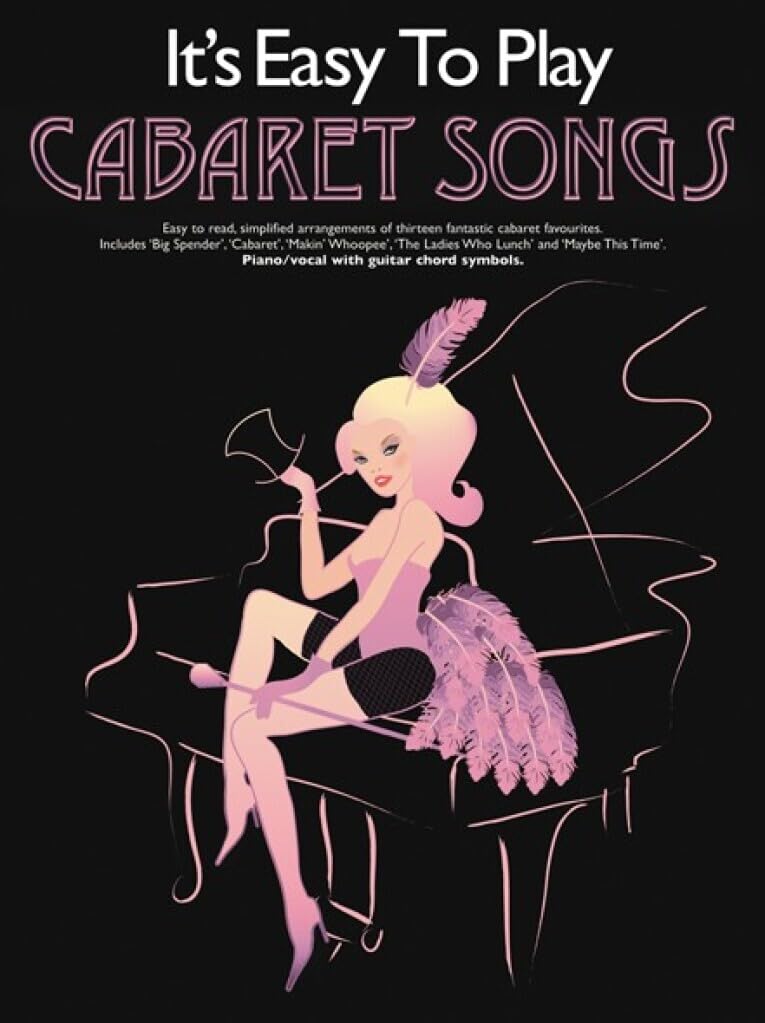 Couverture du livre « IT'S EASY TO PLAY CABARET SONGS PIANO, VOIX, GUITARE » de Williams, (e Jessica, librairie Les Contes Infusés à Corte