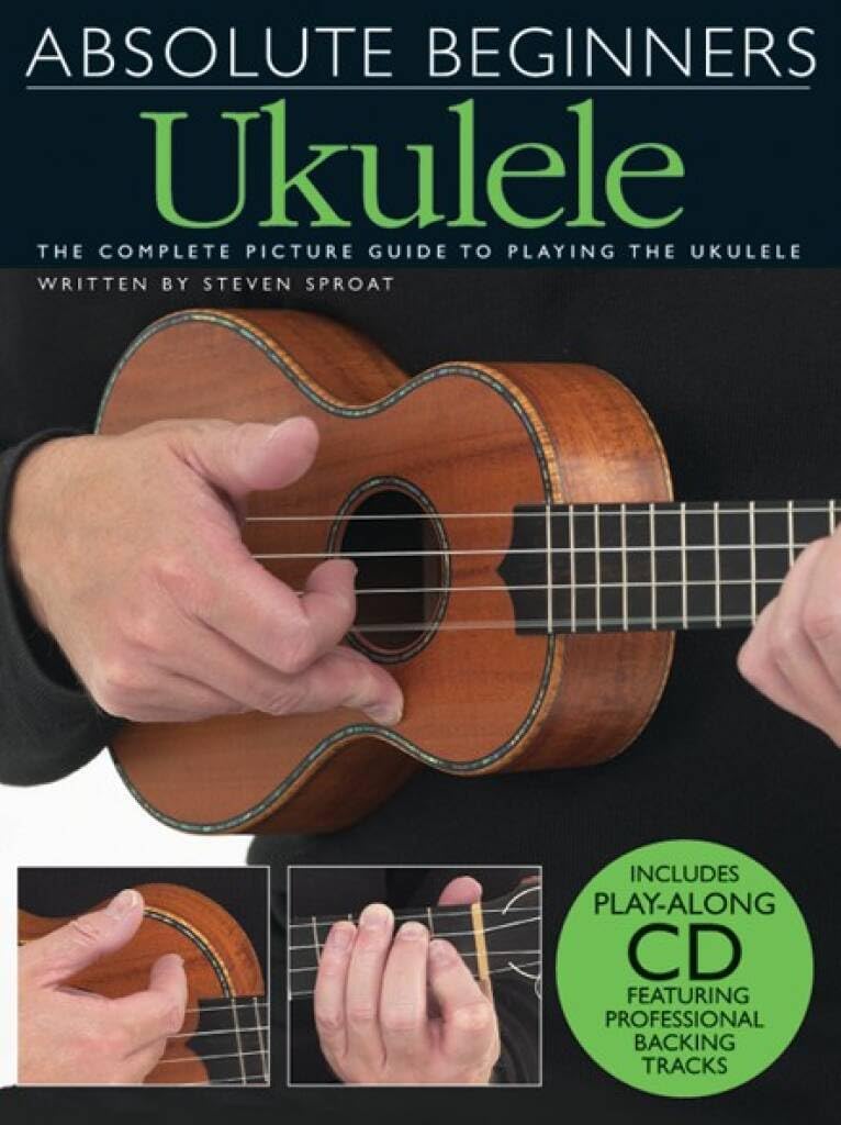 Couverture du livre « ABSOLUTE BEGINNERS: UKULELE (BOOK AND CD) +CD » de Sproat, (auth Steven, librairie Les Contes Infusés à Corte