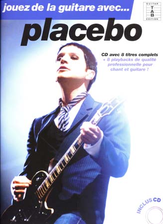 Couverture du livre « PLACEBO JOUER DE LA GUITARE AVEC TAB CD », librairie Les Contes Infusés à Corte