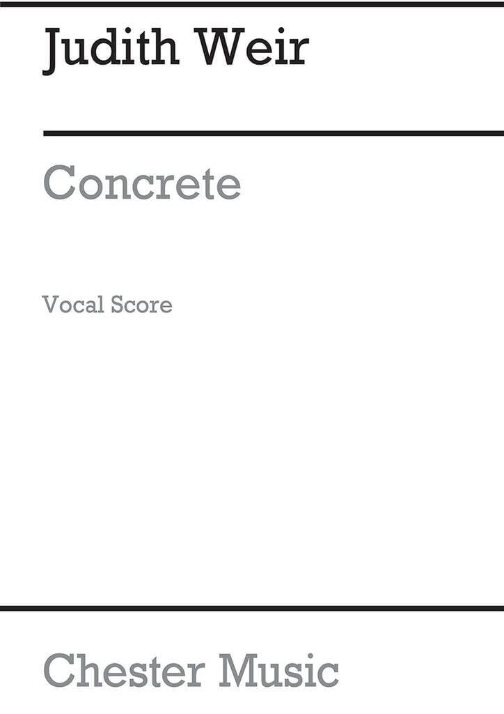 Couverture du livre « JUDITH WEIR: CONCRETE - A MOTET ABOUT LONDON (VOCAL SCORE) CHANT » de Weir, (compos Judith, librairie Les Contes Infusés à Corte