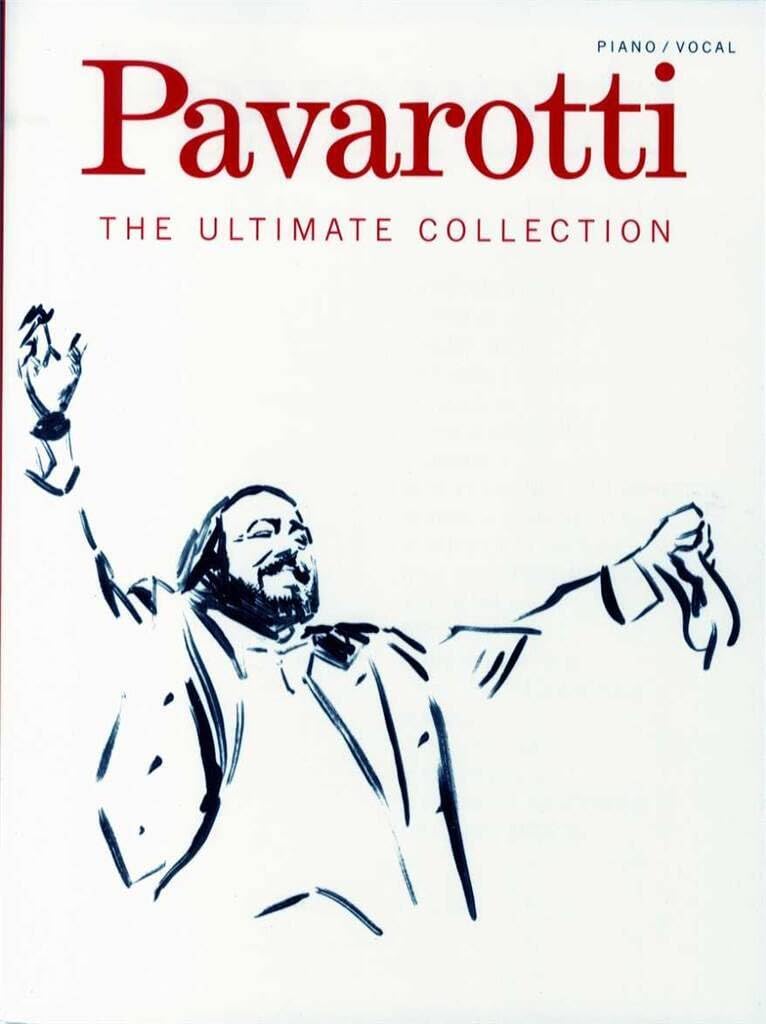 Couverture du livre « LUCIANO PAVAROTTI: THE ULTIMATE COLLECTION (VOICE AND PIANO) » de Pavarotti, ( Luciano, librairie Les Contes Infusés à Corte