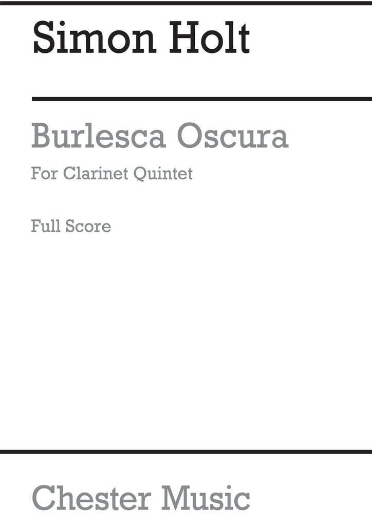 Couverture du livre « SIMON HOLT: BURLESCA OSCURA (SCORE) » de Holt, (compose Simon, librairie Les Contes Infusés à Corte
