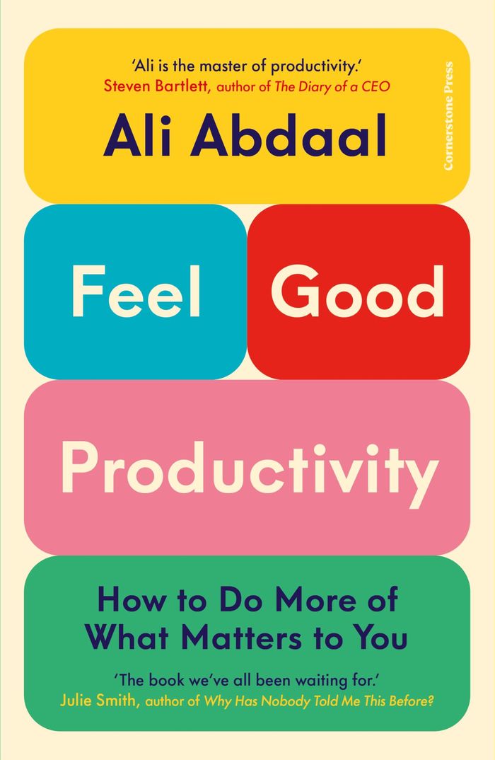 Couverture du livre « FEEL-GOOD PRODUCTIVITY - HOW TO DO MORE OF WHAT MATTERS TO YOU », librairie Les Contes Infusés à Corte