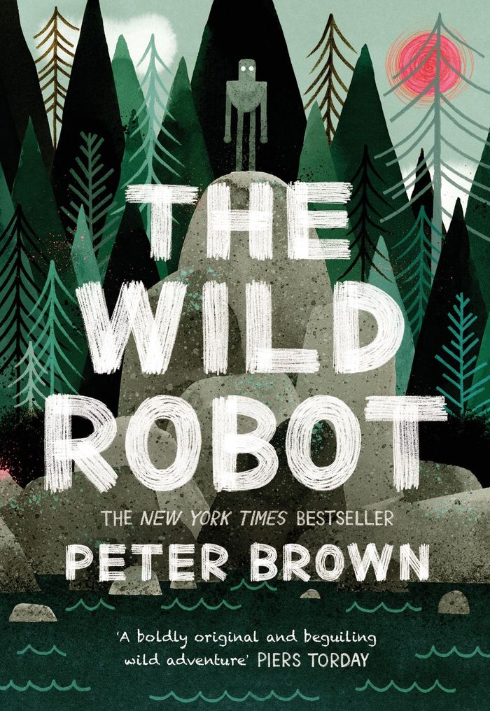 Couverture du livre « THE WILD ROBOT - NOW A MAJOR DREAMWORKS ANIMATION! » de Peter Brown, librairie Les Contes Infusés à Corte
