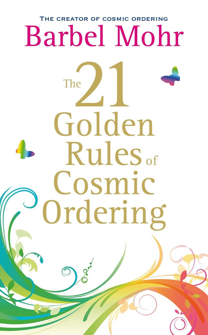 Couverture du livre « THE 21 GOLDEN RULES FOR COSMIC ORDERING », librairie Les Contes Infusés à Corte