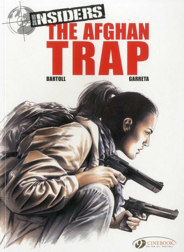 Couverture du livre « INSIDERS - TOME 3 THE AFGHAN TRAP » de Bartoll/garreta, librairie Les Contes Infusés à Corte