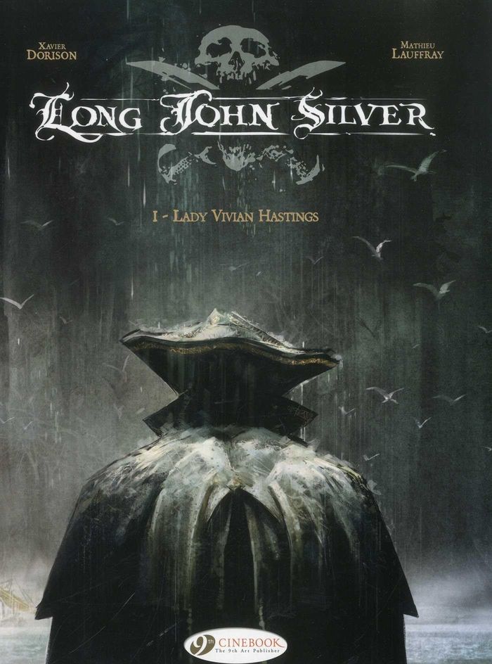 Couverture du livre « LONG JOHN SILVER - TOME 1 LADY VIVIAN HASTINGS » de Dorison/lauffray, librairie Les Contes Infusés à Corte