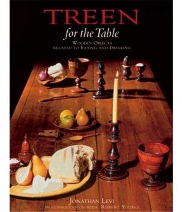 Couverture du livre « TREEN FOR THE TABLE: WOODEN OBJECTS RELATED TO EATING AND DRINKING /ANGLAIS », librairie Les Contes Infusés à Corte