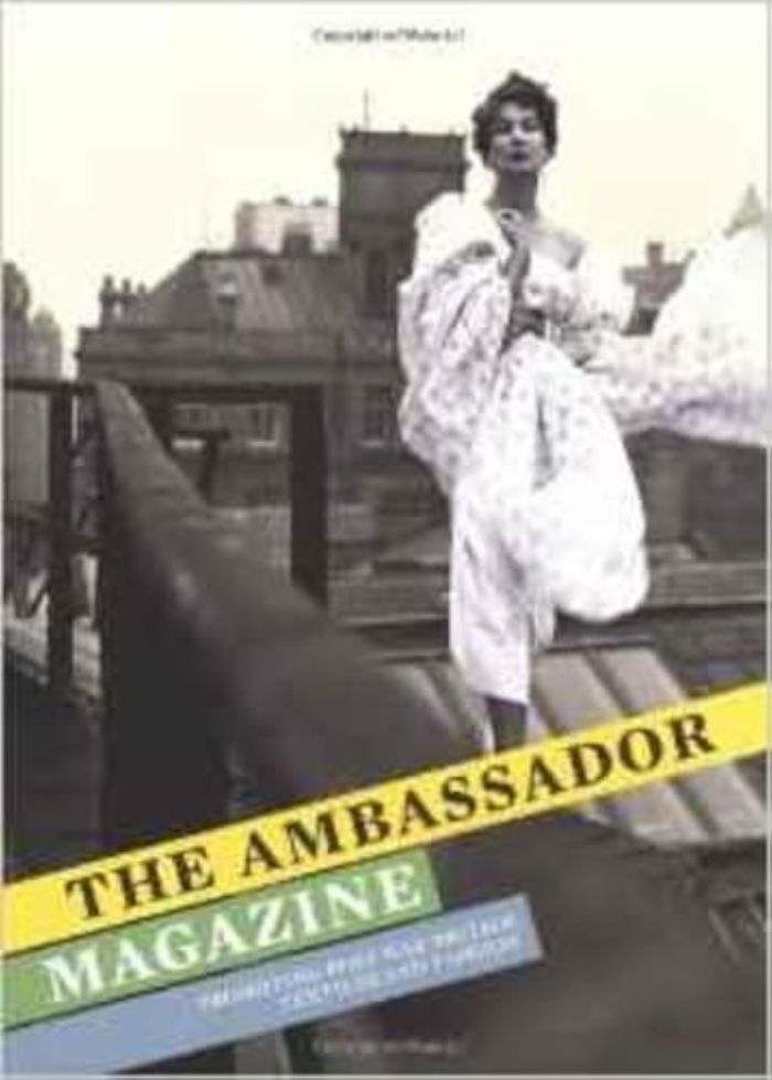Couverture du livre « THE AMBASSADOR MAGAZINE: PROMOTING POST-WAR BRITISH TEXTILES AND FASHION /ANGLAIS », librairie Les Contes Infusés à Corte