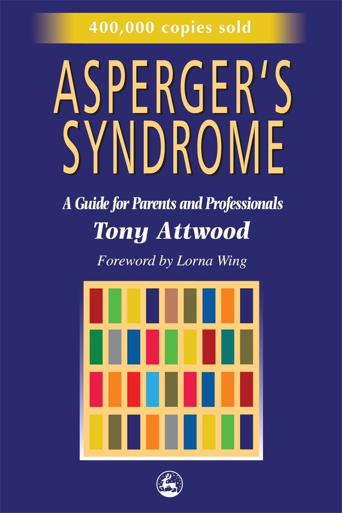 Couverture du livre « ASPERGER'S SYNDROME - A GUIDE FOR PARENTS AND PROFESSIONALS », librairie Les Contes Infusés à Corte