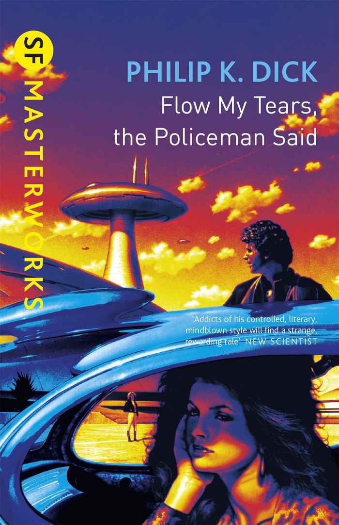 Couverture du livre « S.F. MASTERWORKS - FLOW MY TEARS, THE POLICEMAN SAID », librairie Les Contes Infusés à Corte