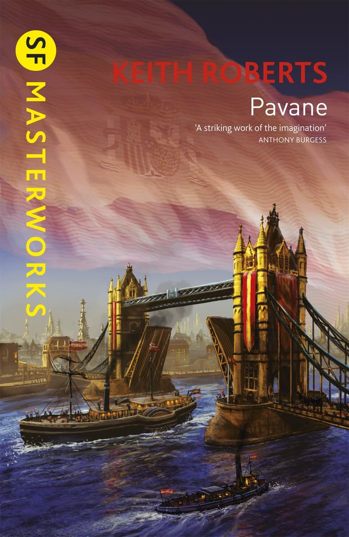 Couverture du livre « S.F. MASTERWORKS - PAVANE » de Keith Roberts, librairie Les Contes Infusés à Corte