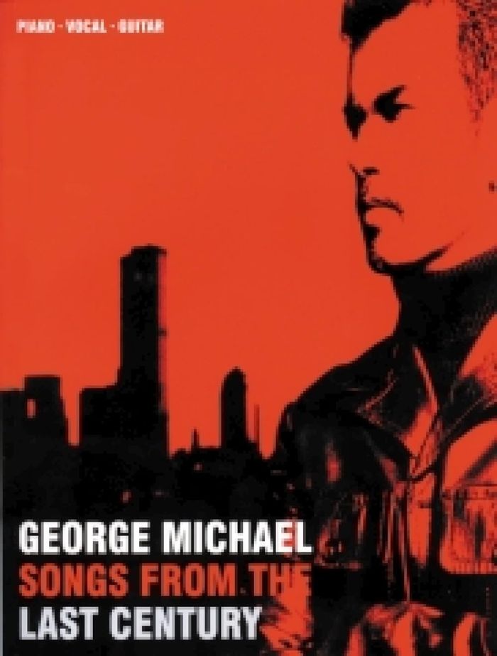 Couverture du livre « GEORGE MICHAEL: SONGS FROM THE LAST CENTURY PIANO, VOIX, GUITARE » de Michael, (art George, librairie Les Contes Infusés à Corte