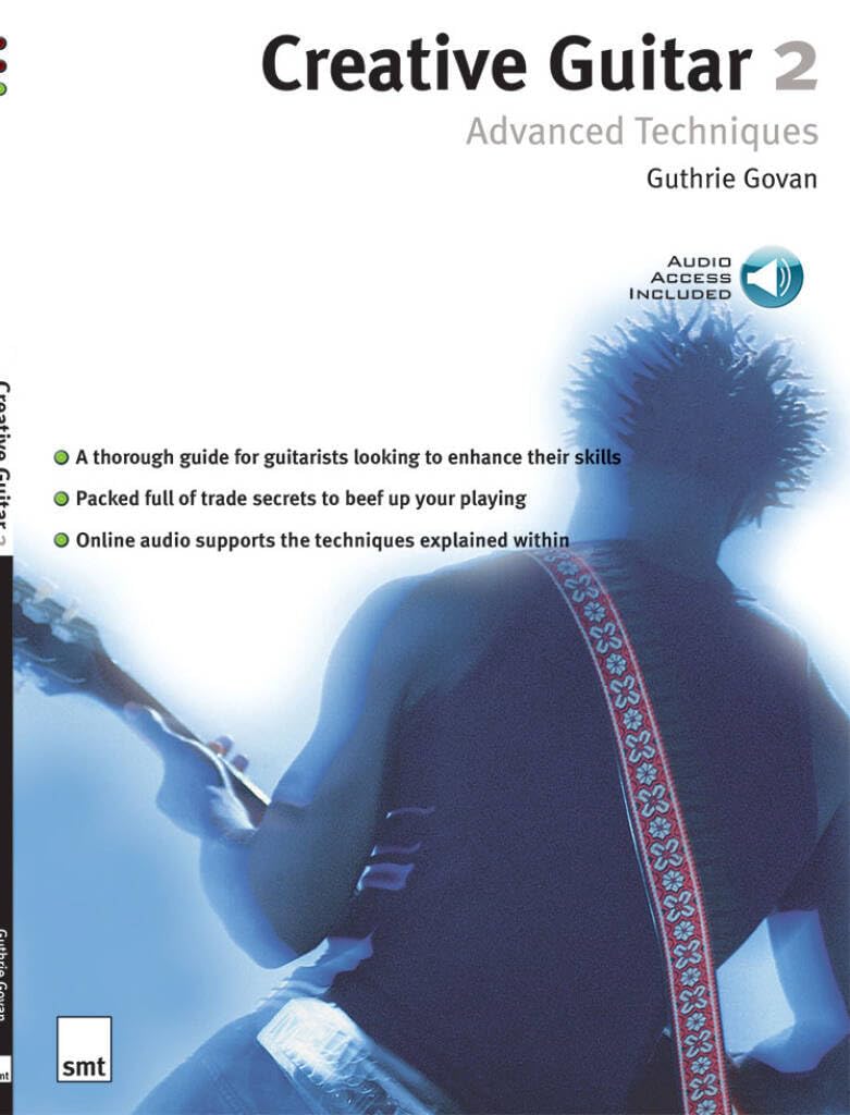 Couverture du livre « GUTHRIE GOVAN : CREATIVE GUITAR 2: ADVANCED TECHNIQUES - RECUEIL + CD », librairie Les Contes Infusés à Corte