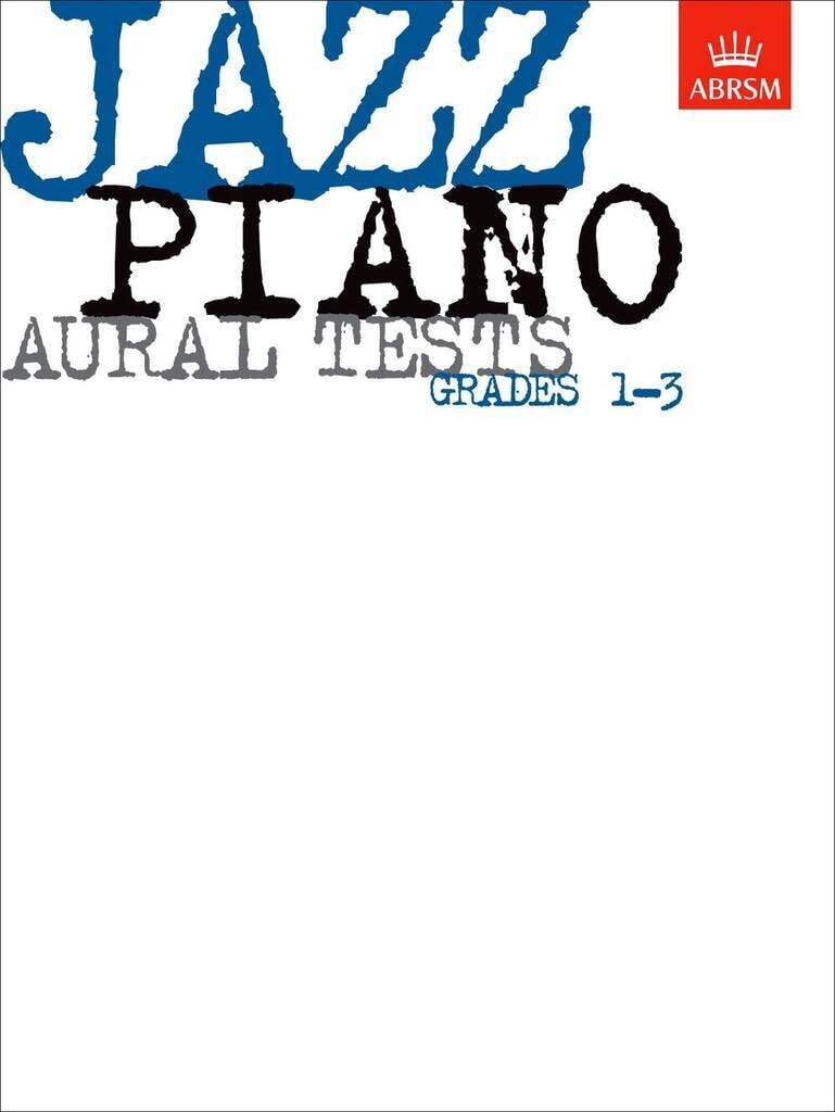 Couverture du livre « ABRSM JAZZ PIANO: AURAL TESTS GRADES 1-3 PIANO » de Auteurs Divers, librairie Les Contes Infusés à Corte