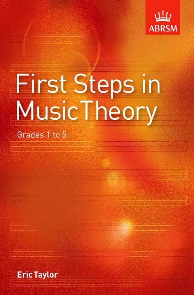 Couverture du livre « FIRST STEPS IN MUSIC THEORY LIVRE SUR LA MUSIQUE » de Taylor, (author Eric, librairie Les Contes Infusés à Corte