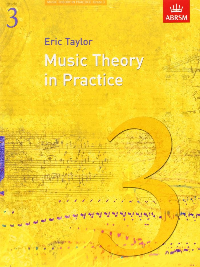Couverture du livre « MUSIC THEORY IN PRACTICE - GRADE 3 (REVISED 2008 EDITION) » de Taylor, (author Eric, librairie Les Contes Infusés à Corte