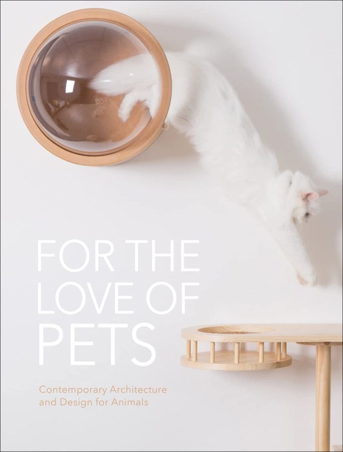 Couverture du livre « FOR THE LOVE OF PETS - CONTEMPORARY ARCHITECTURE AND DESIGN FOR ANIMALS - ILLUSTRATIONS, COULEUR » de The Images Publishin, librairie Les Contes Infusés à Corte