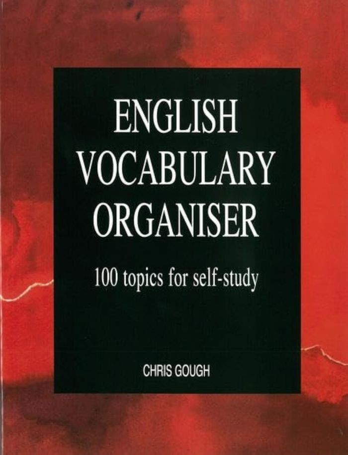 Couverture du livre « ENGLISH VOCABULARY ORGANISER - 100 TOPICS FOR SELF STUDY » de Chris Gough, librairie Les Contes Infusés à Corte