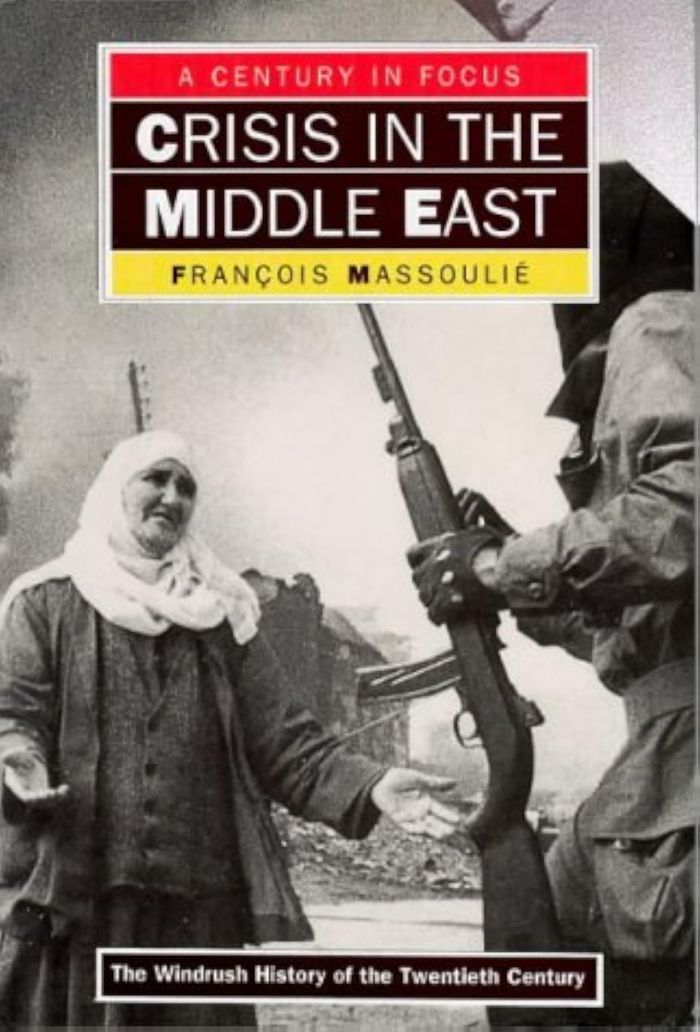 Couverture du livre « CRISIS IN THE MIDDLE EAST » de F Massoulie, librairie Les Contes Infusés à Corte