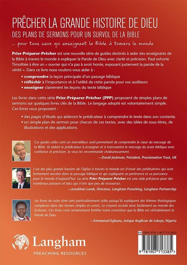 Quatrième de couverture de « PRECHER LA GRANDE HISTOIRE DE DIEU - DES PLANS DE SERMONS POUR UN SURVOL DE LA BIBLE »