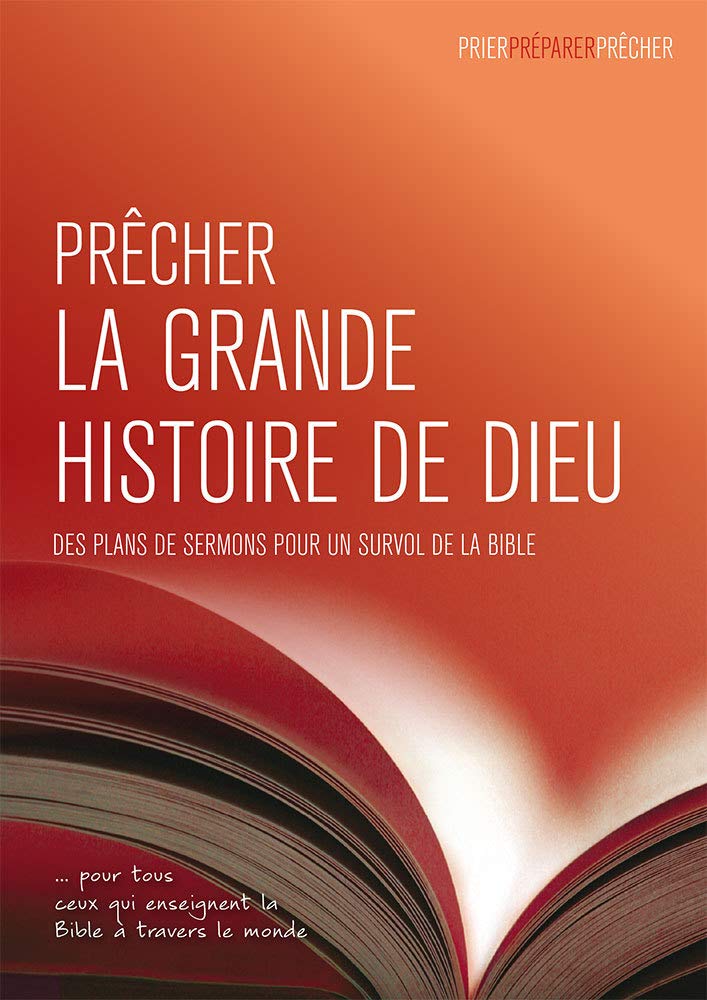 Couverture du livre « PRECHER LA GRANDE HISTOIRE DE DIEU - DES PLANS DE SERMONS POUR UN SURVOL DE LA BIBLE » de Phil Crowter, librairie Les Contes Infusés à Corte