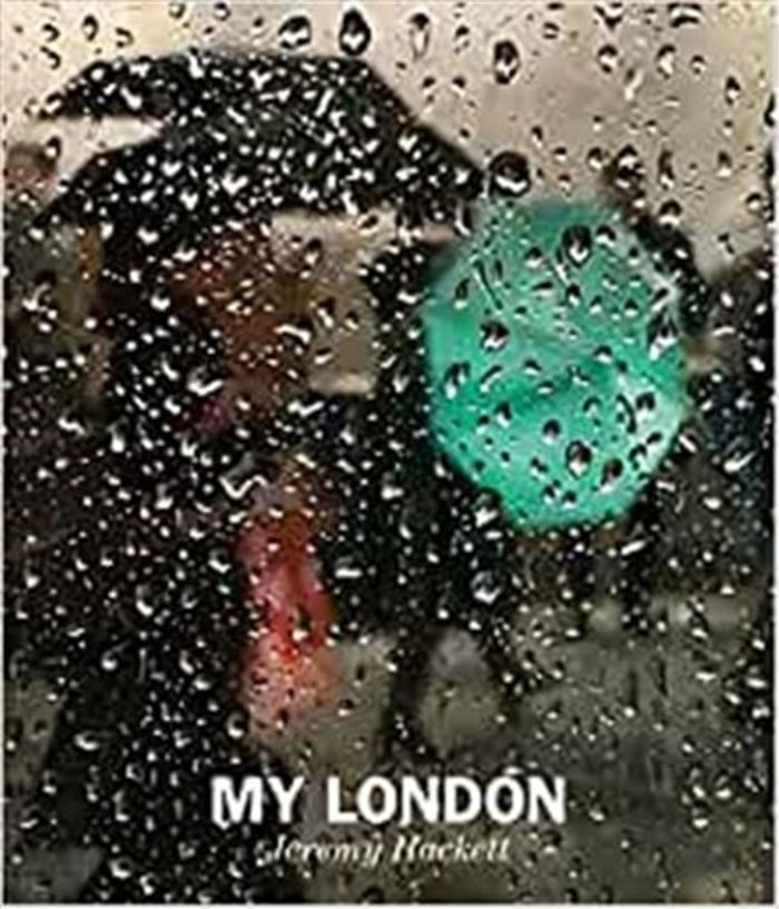 Couverture du livre « JEREMY HACKETT MY LONDON /ANGLAIS » de Jeremy Hackett, librairie Les Contes Infusés à Corte