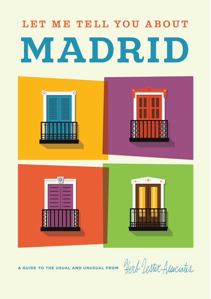 Couverture du livre « LET ME TELL YOU ABOUT MADRID », librairie Les Contes Infusés à Corte
