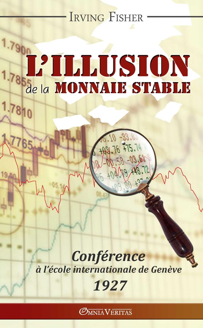 Couverture du livre « L'ILLUSION DE LA MONNAIE STABLE », librairie Les Contes Infusés à Corte