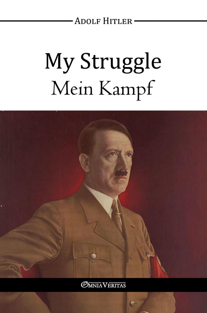 Couverture du livre « MY STRUGGLE - MEIN KAMPF » de Adolf Hitler, librairie Les Contes Infusés à Corte