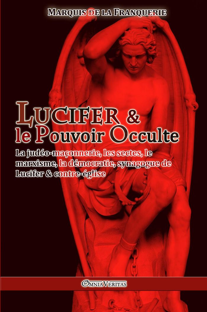 Couverture du livre « LUCIFER ET LE POUVOIR OCCULTE » de Marquis De La Franqu, librairie Les Contes Infusés à Corte