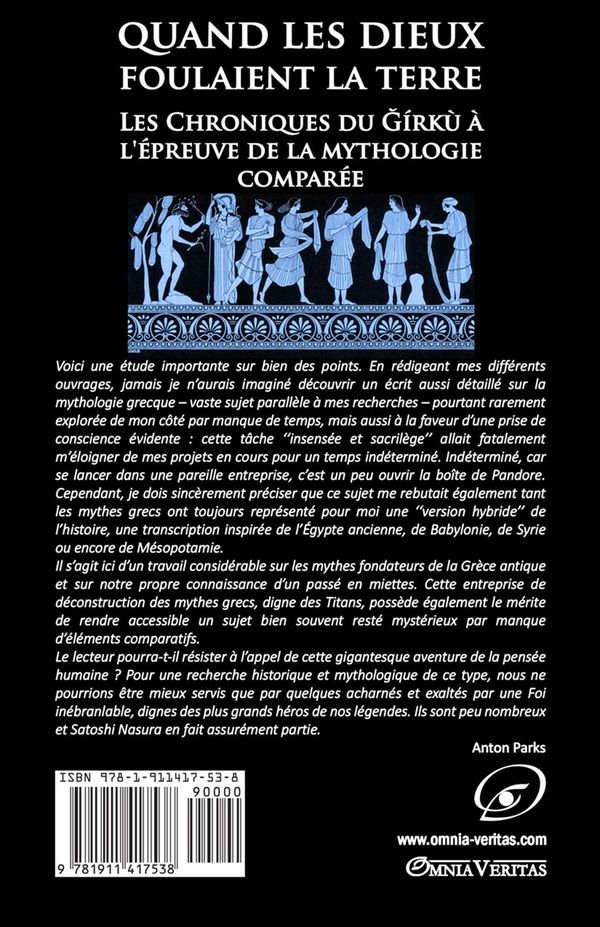 Quatrième de couverture de « QUAND LES DIEUX FOULAIENT LA TERRE I LES CHRONIQUES DU GIRKU A L'EPREUVE DE LA MYTHOLOGIE COMPAREE »