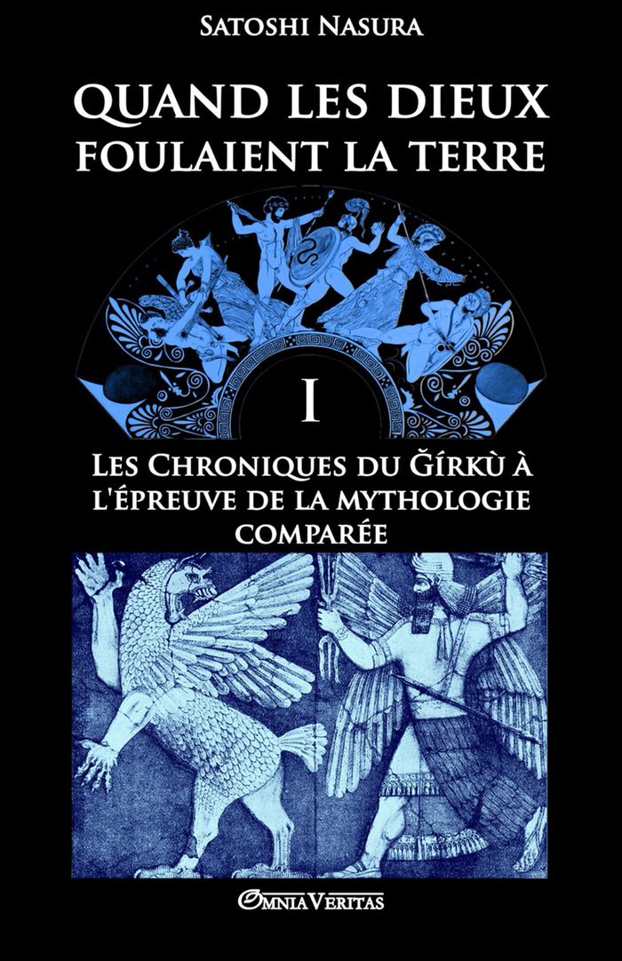 Couverture du livre « QUAND LES DIEUX FOULAIENT LA TERRE I LES CHRONIQUES DU GIRKU A L'EPREUVE DE LA MYTHOLOGIE COMPAREE » de Satoshi Nasura, librairie Les Contes Infusés à Corte