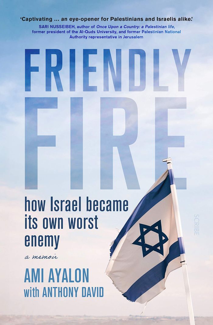 Couverture du livre « FRIENDLY FIRE - HOW ISRAEL BECAME ITS OWN WORST ENEMY » de Ayalon/david/ross, librairie Les Contes Infusés à Corte