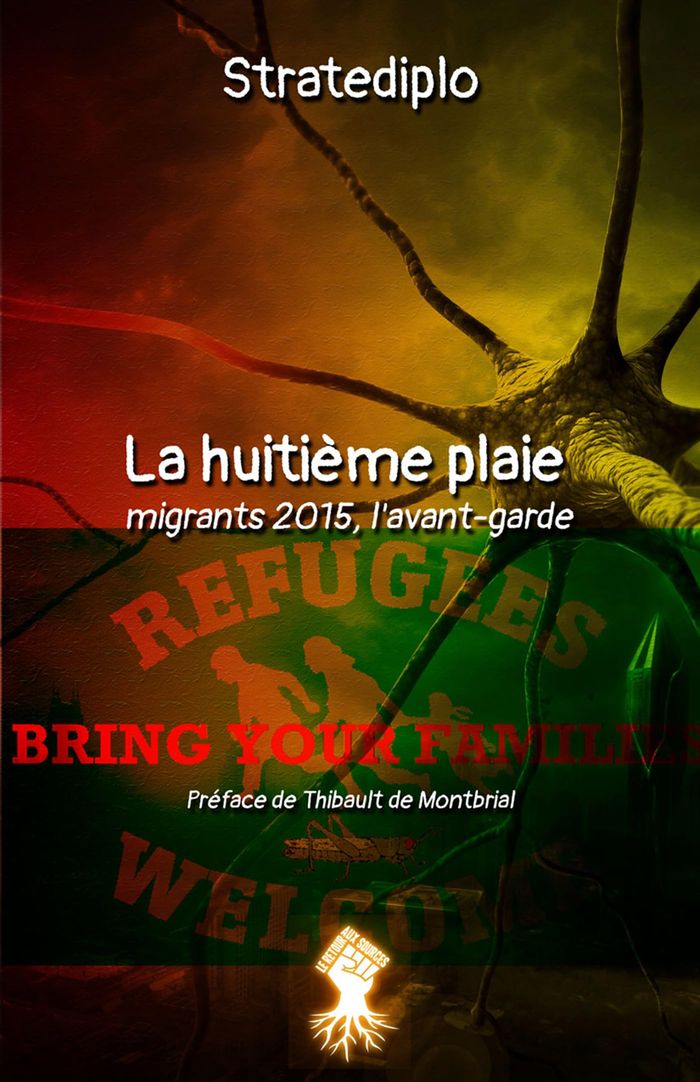 Couverture du livre « LA HUITIEME PLAIE MIGRANTS 2015, L'AVANT-GARDE » de Stratediplo, librairie Les Contes Infusés à Corte