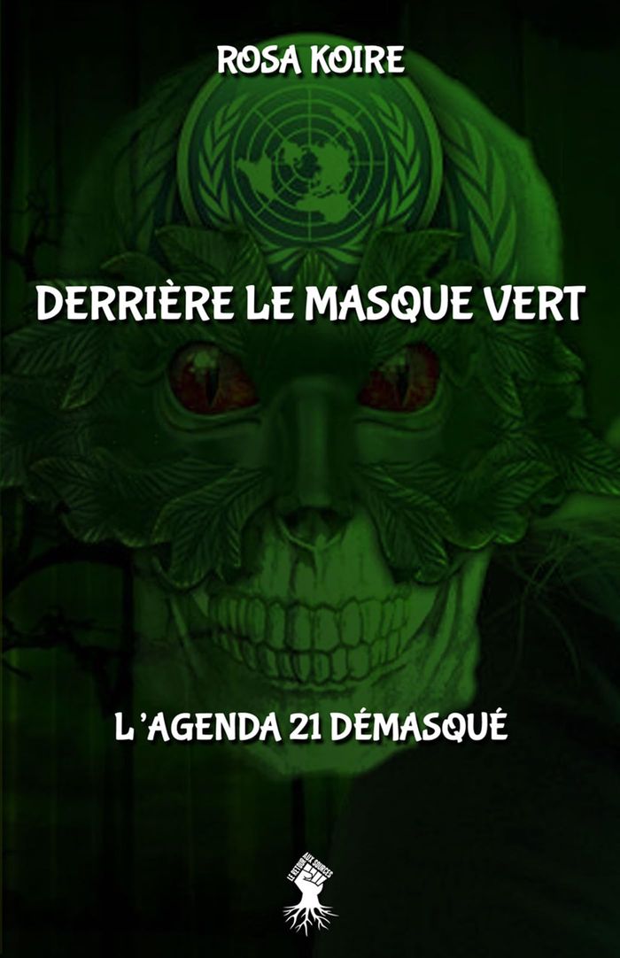 Couverture du livre « DERRIERE LE MASQUE VERT - L'AGENDA 21 DEMASQUE » de Rosa Koire, librairie Les Contes Infusés à Corte